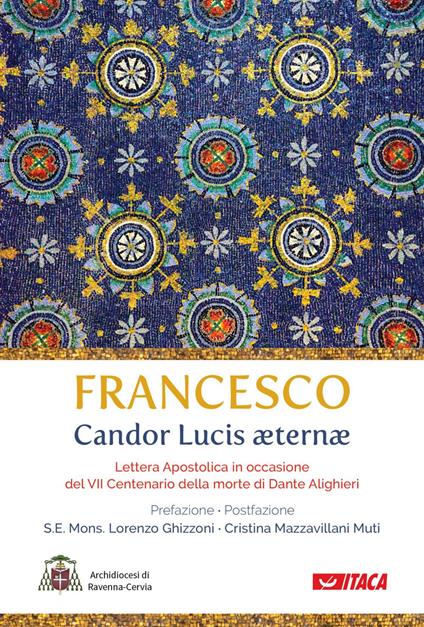 Candor Lucis aeternae. Lettera apostolica in occasione del VII centenario della morte di Dante Alighieri - Francesco (Jorge Mario Bergoglio) - ebook