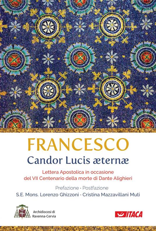 Candor Lucis aeternae. Lettera apostolica in occasione del VII centenario della morte di Dante Alighieri - Francesco (Jorge Mario Bergoglio) - ebook