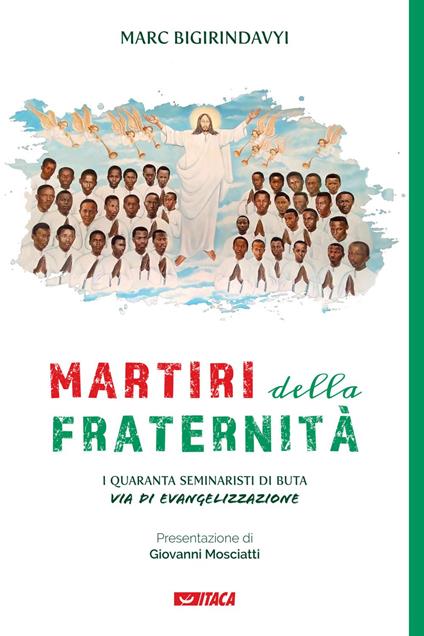 Martiri della fraternità. I quaranta seminaristi di Buta via di evangelizzazione - Marc Bigirindavyi - ebook