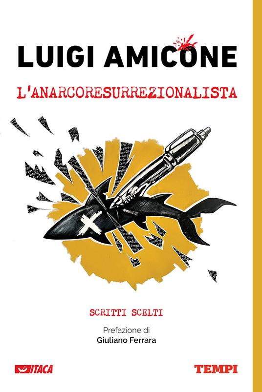 Luigi Amicone, l'anarcoresurrezionalista. Scritti scelti - copertina