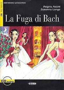 La fuga di Bach - Regina Assini,Susanna Longo - copertina