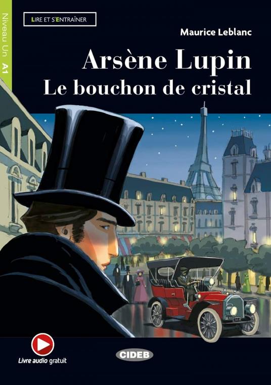  Arsene Lupin. Le bouchon de cristal