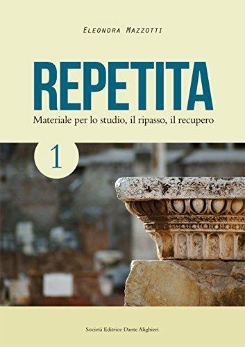 Repetita. Materiale per lo studio, il ripasso, il recupero. Con espansione online. Per le Scuole superiori. Vol. 1 - Eleonora Mazzotti - copertina