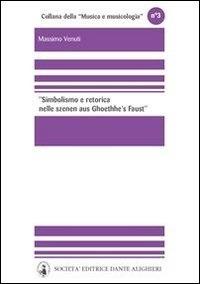 Simbolismo e retorica nelle Szenen aus Goethes Faust di Robert Schumann - Massimo Venuti - ebook