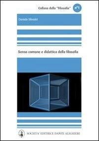 Senso comune e didattica della filosofia - Daniela Silvestri - ebook