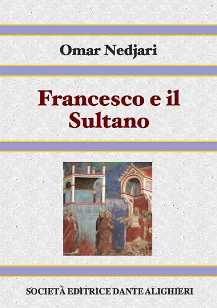 Francesco e il Sultano - Omar Nedjari - ebook