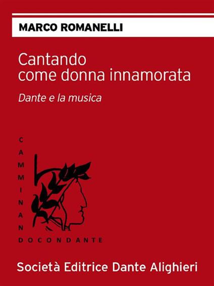Cantando come donna innamorata - Marco Romanelli - ebook
