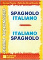 Primo dizionario spagnolo-italiano, italiano-spagnolo