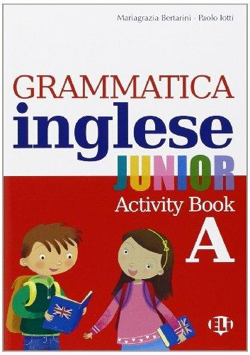 Grammatica inglese junior. Quaderno operativo A.