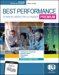  Best performance premium. Business, marketing & finance. Per il triennio degli Ist. tecnici settore economico indirizzo amministrazione, finanza e marketing. Con e-book. Con espansione online