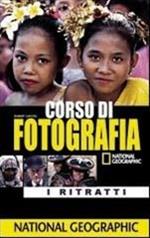 Corso di fotografia. I ritratti. Ediz. illustrata