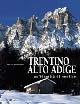 Trentino Alto Adige. Un'identità di confine. Ediz. illustrata - copertina