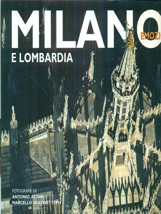 Milano e Lombardia. Ediz. illustrata - Barbara Roveda,Antonio Attini,Marcello Bertinetti - copertina