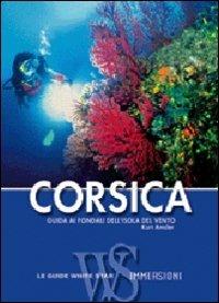 Corsica. Guida alle immersioni. Ediz. illustrata - Kurt Amsler - copertina