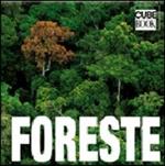 Foreste. Ediz. illustrata