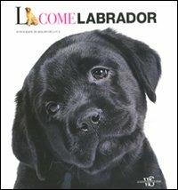 L come labrador. Ediz. illustrata - Araldo De Luca - copertina