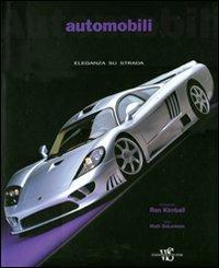 Automobili. Eleganza su strada. Ediz. illustrata - Matt DeLorenzo,Ron Kimball - copertina