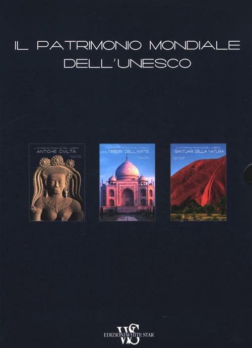 Il patrimonio mondiale dell'Unesco: I santuari della natura-I tesori dell'arte-Antiche civiltà. Ediz. illustrata - Marco Cattaneo,Jasmina Trifoni - copertina