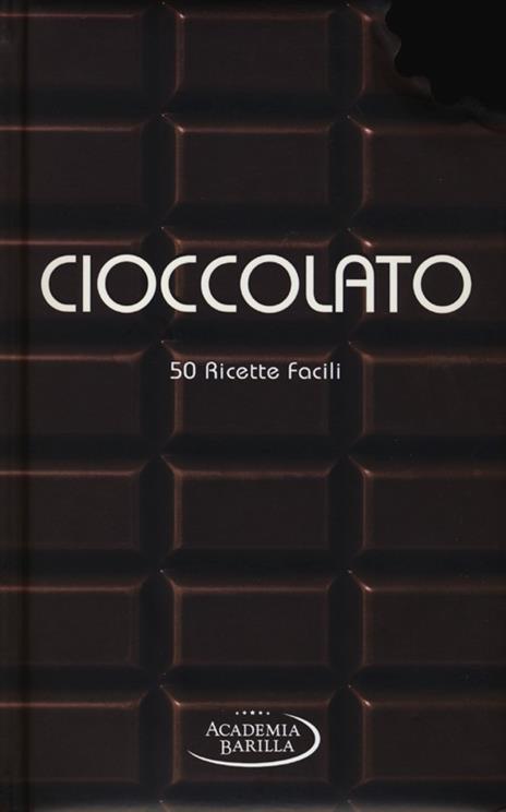 Cioccolato. 50 ricette facili - 5