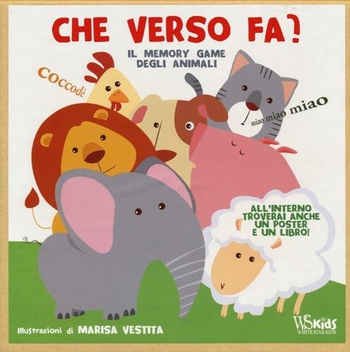 Che verso fa? Il memory game degli animali. Ediz. illustrata. Con gadget - Marisa Vestita - copertina