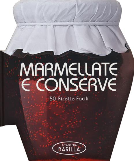 Marmellate e conserve. 50 ricette facili - 5