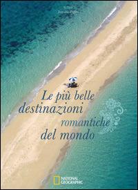 Le più belle destinazioni romantiche del mondo. Ediz. illustrata - Jasmina Trifoni - copertina