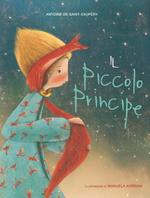 Il Piccolo Principe. Ediz. illustrata