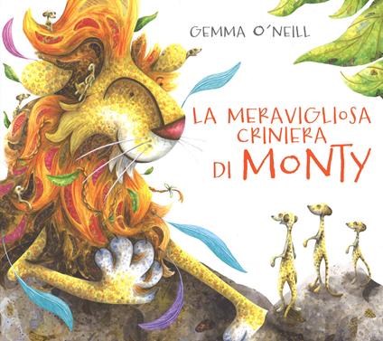 La meravigliosa criniera di Monty. Ediz. illustrata - Gemma O'Neill - copertina