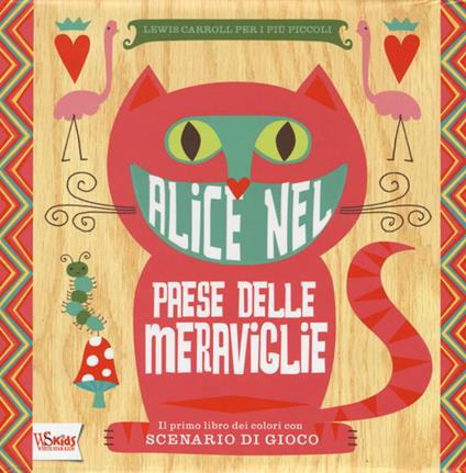 Alice nel paese delle meraviglie. Il primo libro dei colori con scenario di gioco - Alison Oliver,Jennifer Adams - copertina