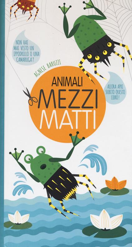 Animali mezzi matti. Ediz. illustrata - Giada Francia - copertina