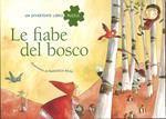 Le fiabe del bosco. Un divertente libro puzzle. Con App per tablet e smartphone. Ediz. illustrata