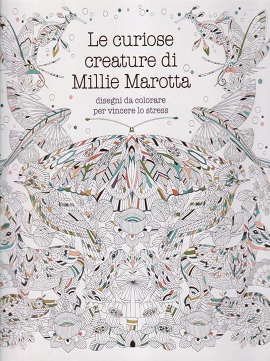 Le curiose creature di Millie Marotta. Disegni da colorare per vincere lo stress - Millie Marotta - copertina