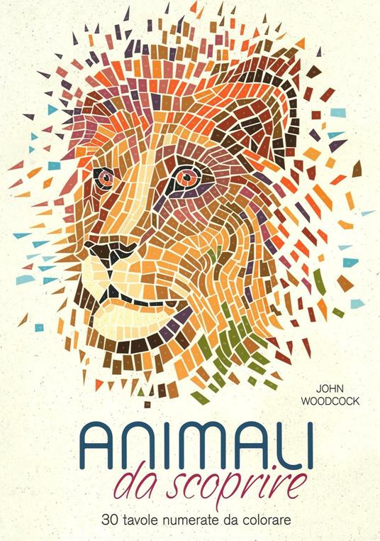 Animali da scoprire. 30 tavole numerate da colorare - John Woodcock - Libro  - White Star 