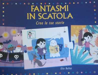 Fantasmi in scatola. Crea le tue storie. Gioco da tavolo