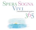 Spera, sogna, vivi... Straordinariamente positivo 365