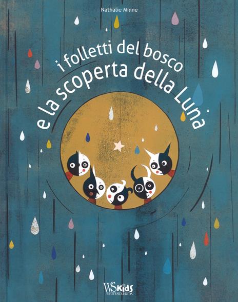 I folletti del bosco e la scoperta della luna. Ediz. a colori - Nathalie Minne - copertina