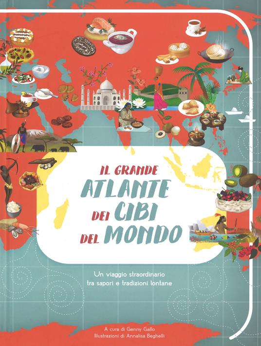 Il grande atlante dei cibi del mondo - copertina