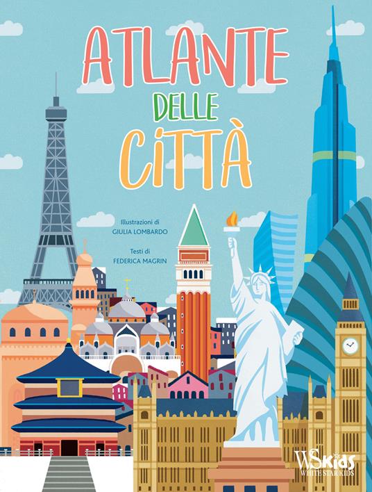 Atlante delle città. Ediz. a colori - Federica Magrin - copertina