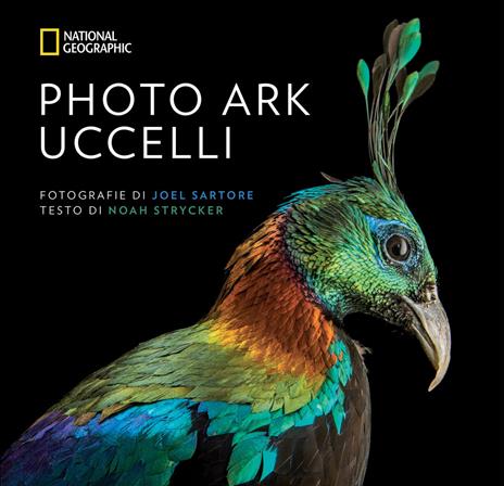 Photo Ark. Uccelli - Noah Strycker - copertina