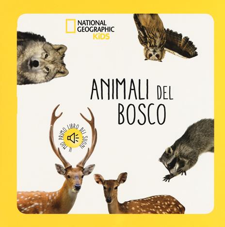 Animali del bosco. Libro sonoro. Ediz. a colori - copertina