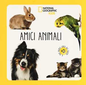 Image of Amici animali. Libro sonoro. Ediz. a colori