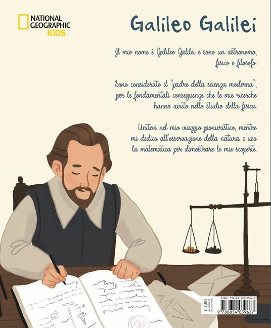 Galileo Galilei. Ediz. a colori - Jane Kent - Libro - White Star - National  Geographic Kids | IBS