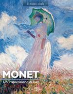 Monet. Un'impressione di luce. Ediz. a colori