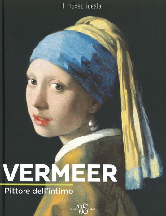 Vermeer. Pittore dell'intimo. Ediz. illustrata - Françoise Bayle - copertina