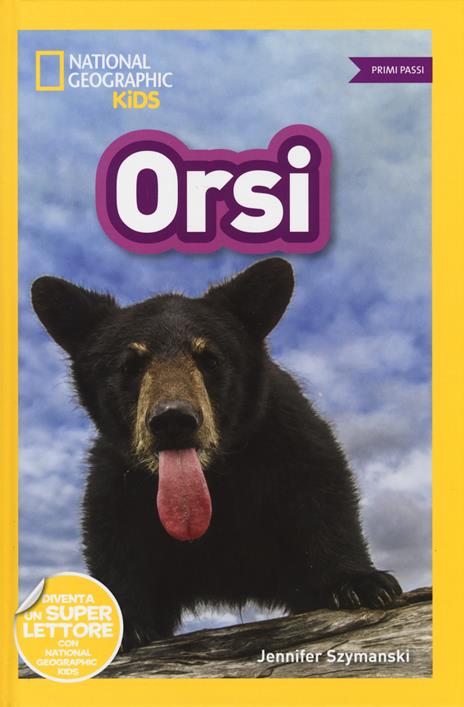 Orsi. Primi passi. Diventa un super lettore. Ediz. a colori - Jennifer Szymanski - copertina