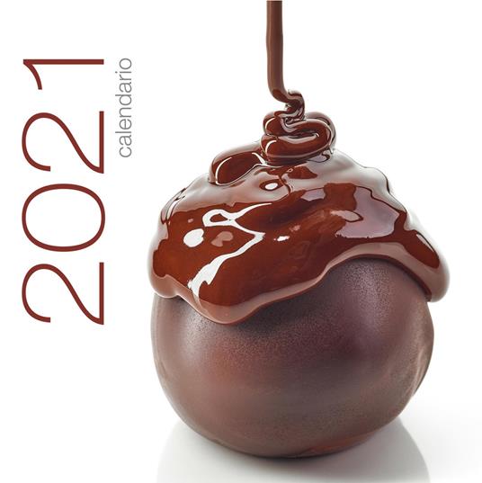 Cioccolato. Calendario da muro 2021 - copertina