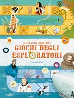 Il grande libro dei giochi degli esploratori. Con gadget