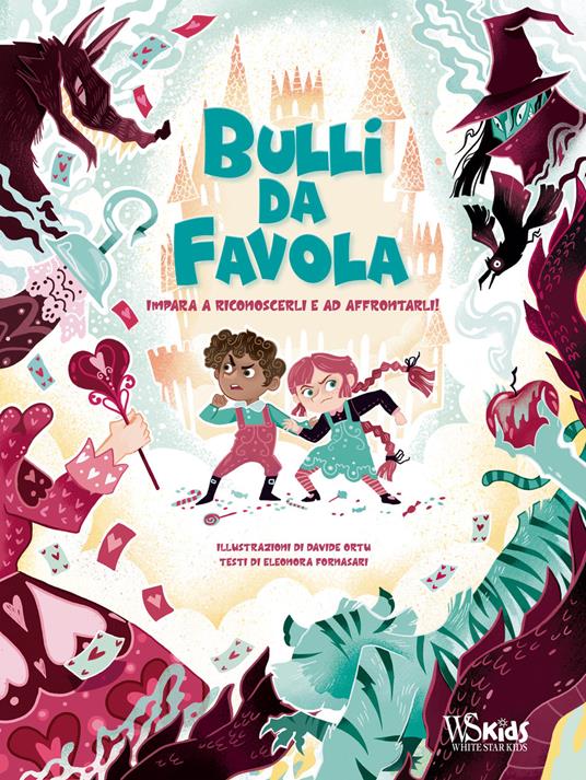 Bulli da favola. Impara a riconoscerli e ad affrontarli. Ediz. a colori - Eleonora Fornasari - copertina