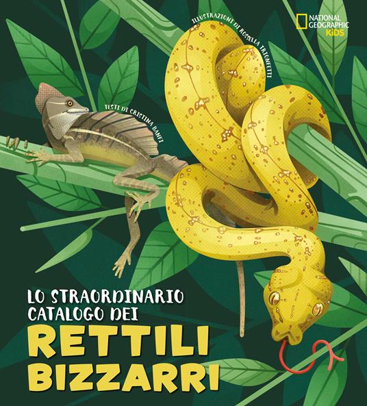 Lo straordinario catalogo dei rettili bizzarri. Ediz. a colori - Cristina Banfi - copertina