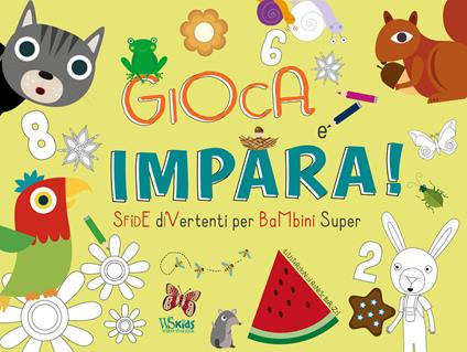 Gioca e impara. Sfide divertenti per bambini super. Ediz. a colori - Agnese Baruzzi - copertina